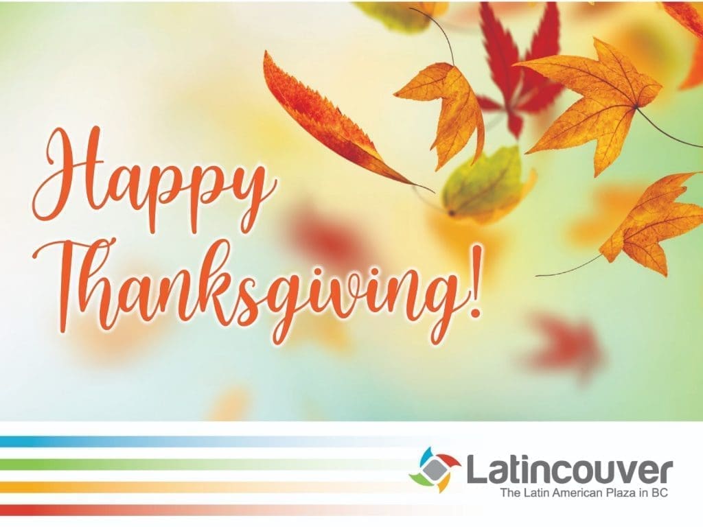 Happy Thanksgiving Day from Latincouver!